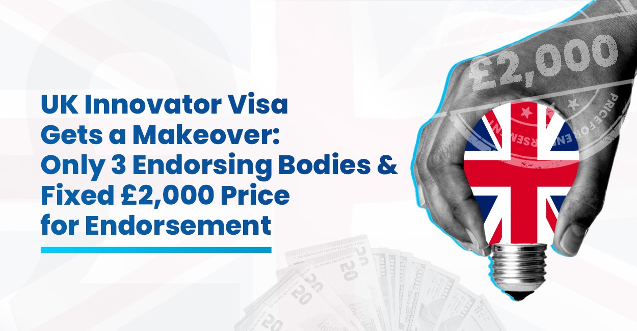 UK Innovator Visa Gets a Makeover: Only 3 Endorsing Bodies and Fixed £2,000 Price for Endorsement