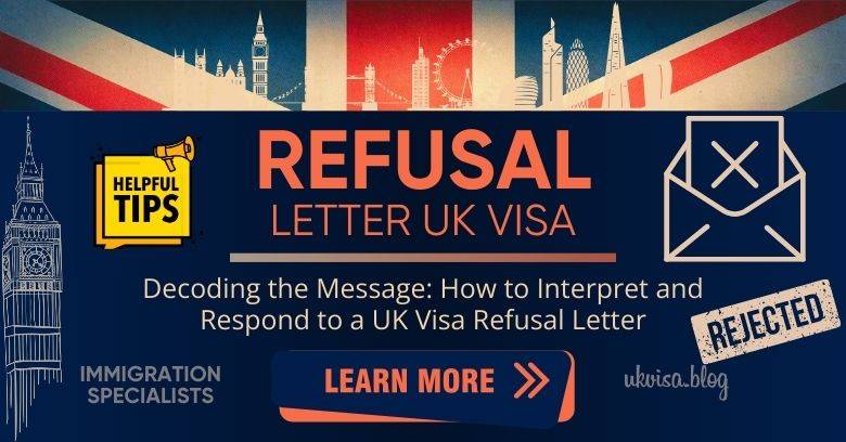 UK Visa Refusal Letter: What It Means and What to Do Next